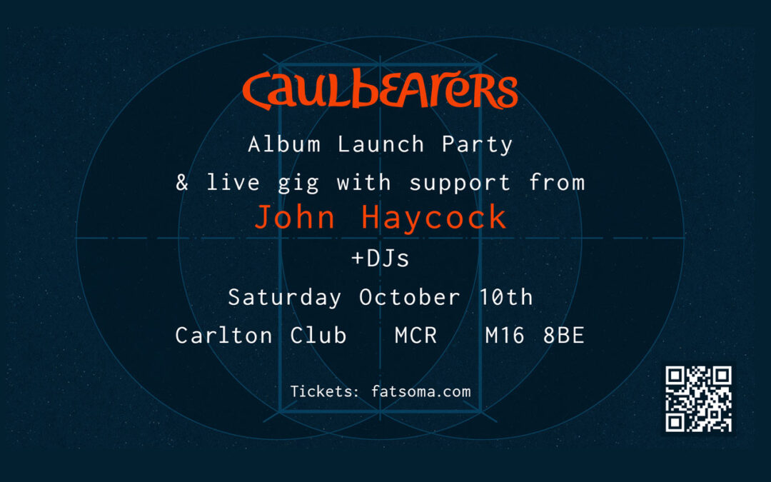 Caulbearers – ‘Come Back Home’ Album Launch Party & Gig
